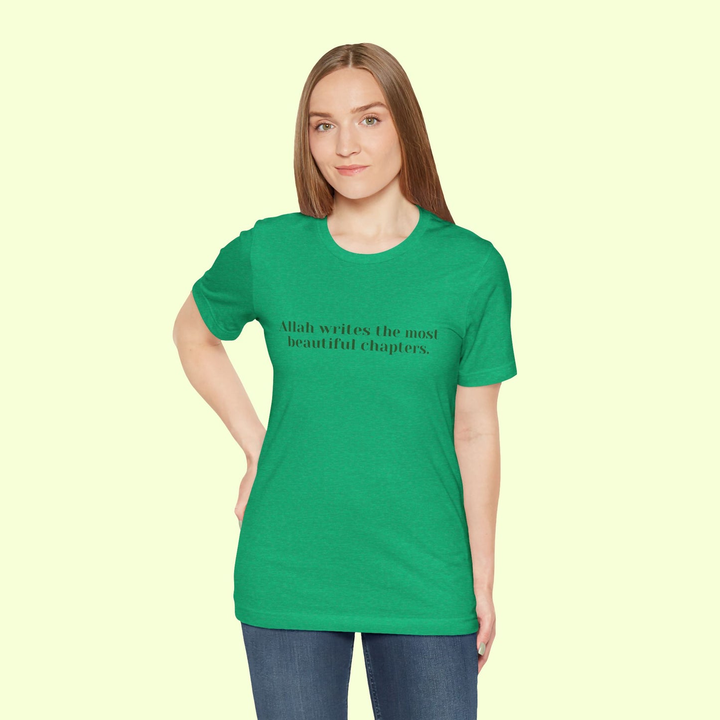 Allah writes the most beautiful chapters.T-Shirt for Women | Inspirational Faith Quote Tee