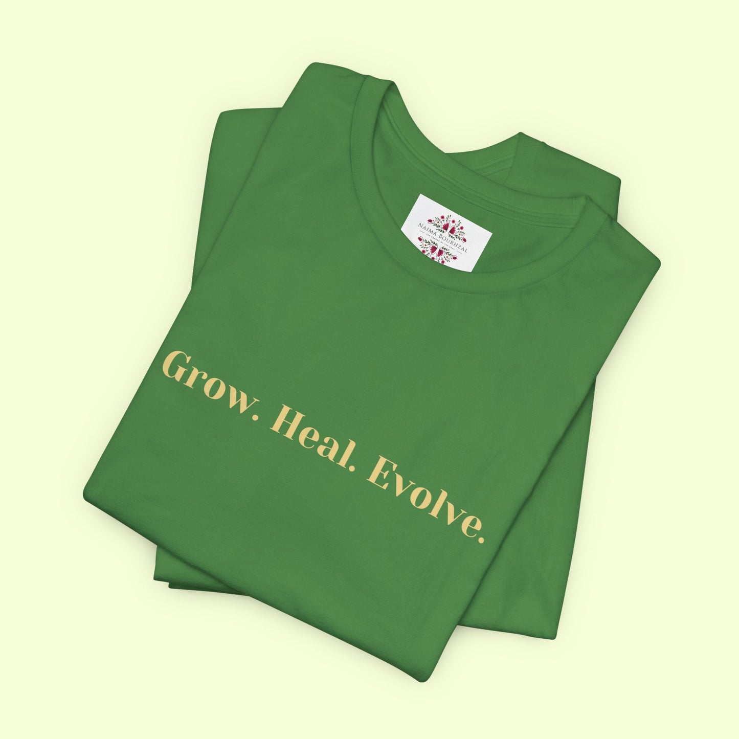 Grow. Heal. Evolve. T-Shirt for Women | Inspirational Faith Quote Tee