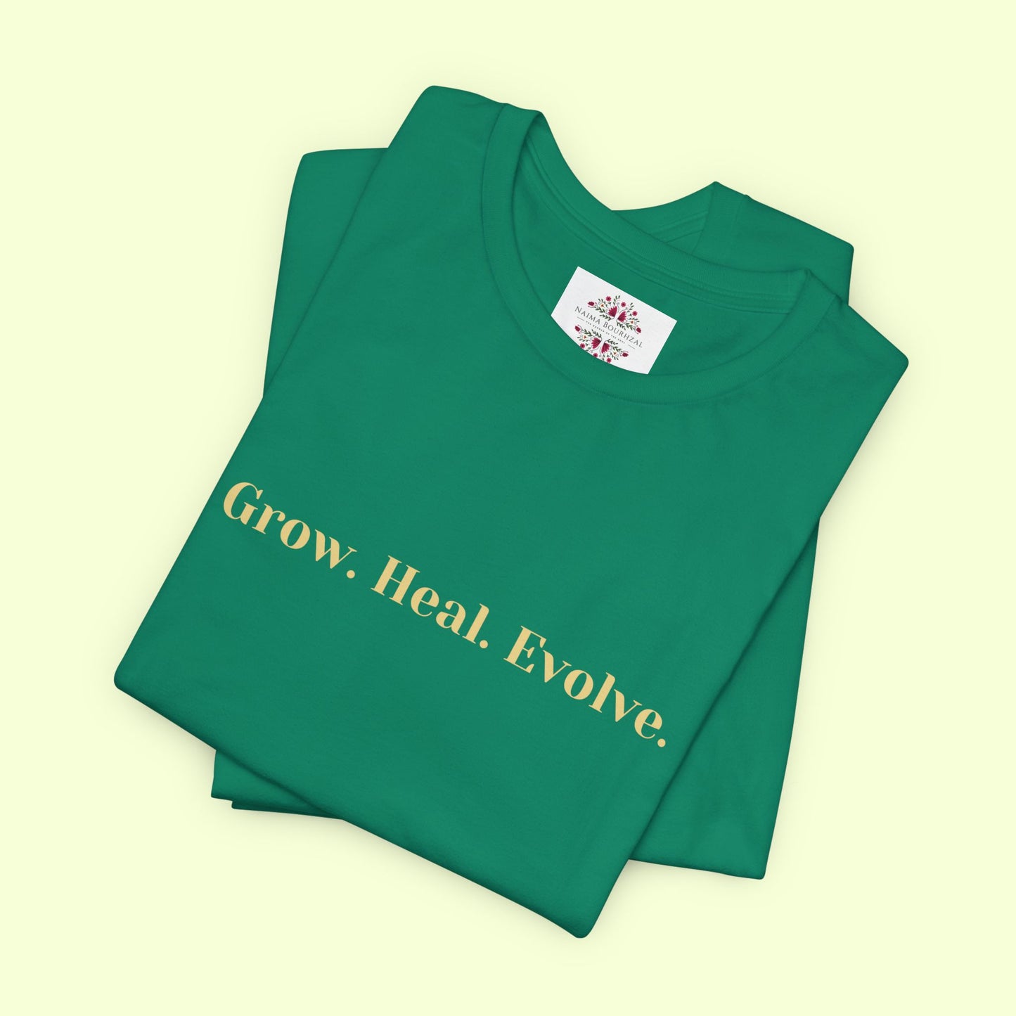 Grow. Heal. Evolve. T-Shirt for Women | Inspirational Faith Quote Tee