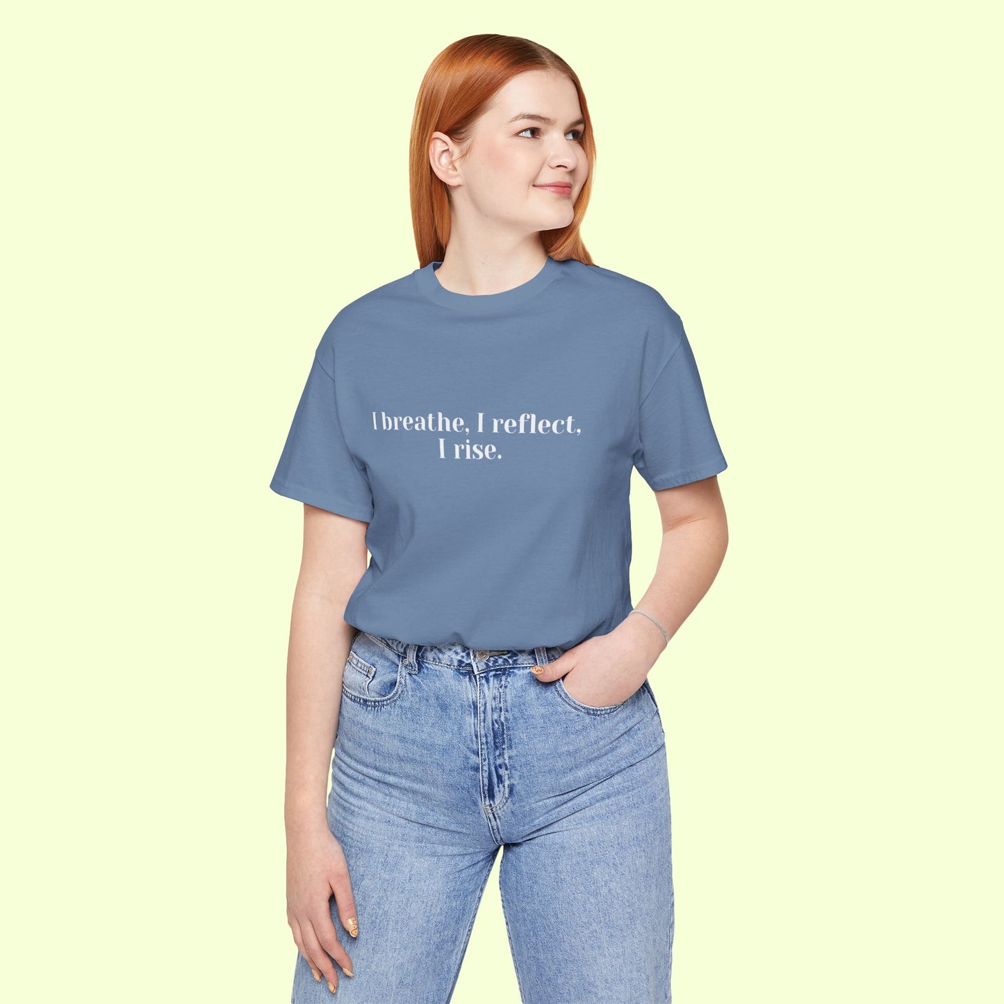 I breathe, I reflect, I rise.T-Shirt for Women | Inspirational Faith Quote Tee