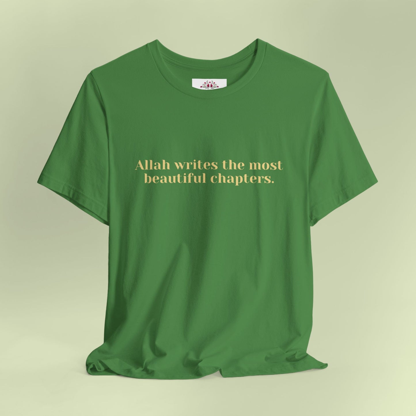 Allah writes the most beautiful chapters.T-Shirt for Women | Inspirational Faith Quote Tee