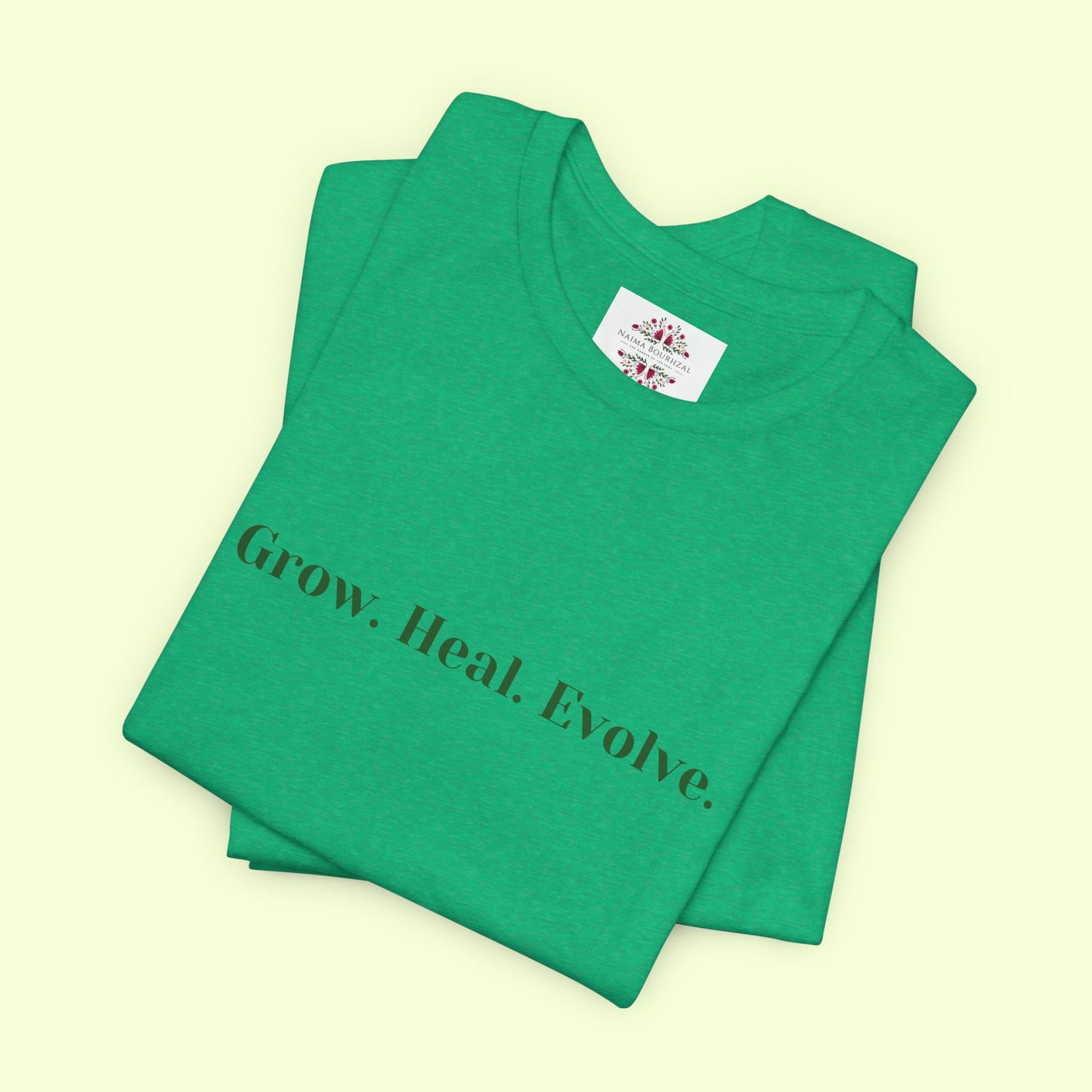 Grow. Heal. Evolve. T-Shirt for Women | Inspirational Faith Quote Tee