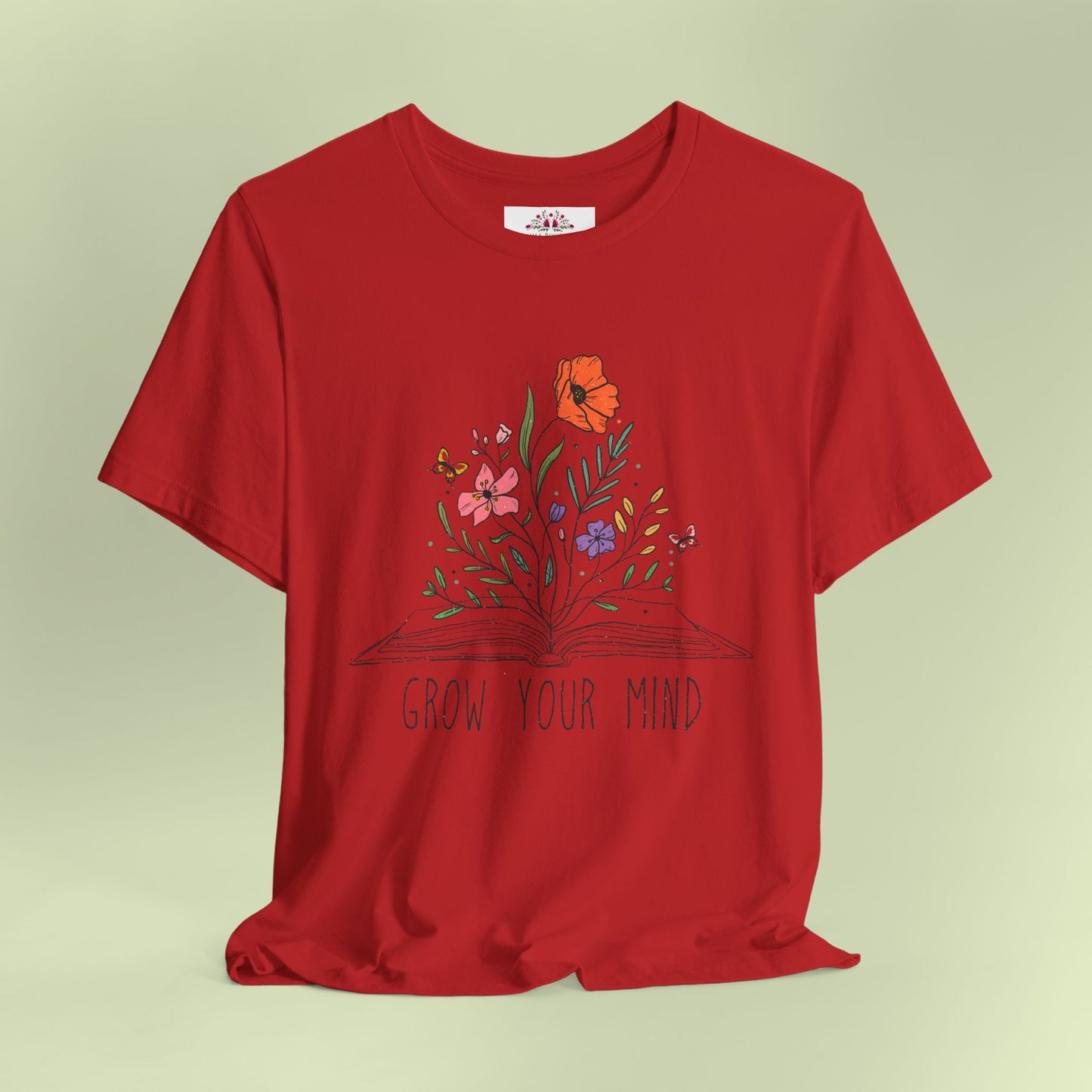 Grow Your Mind. T-Shirt for Women | Inspirational Faith Quote Tee