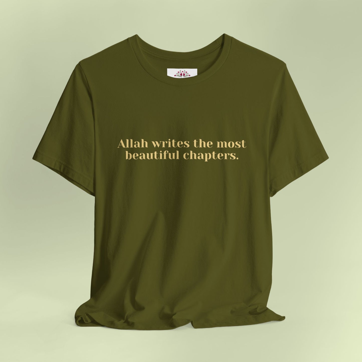 Allah writes the most beautiful chapters.T-Shirt for Women | Inspirational Faith Quote Tee