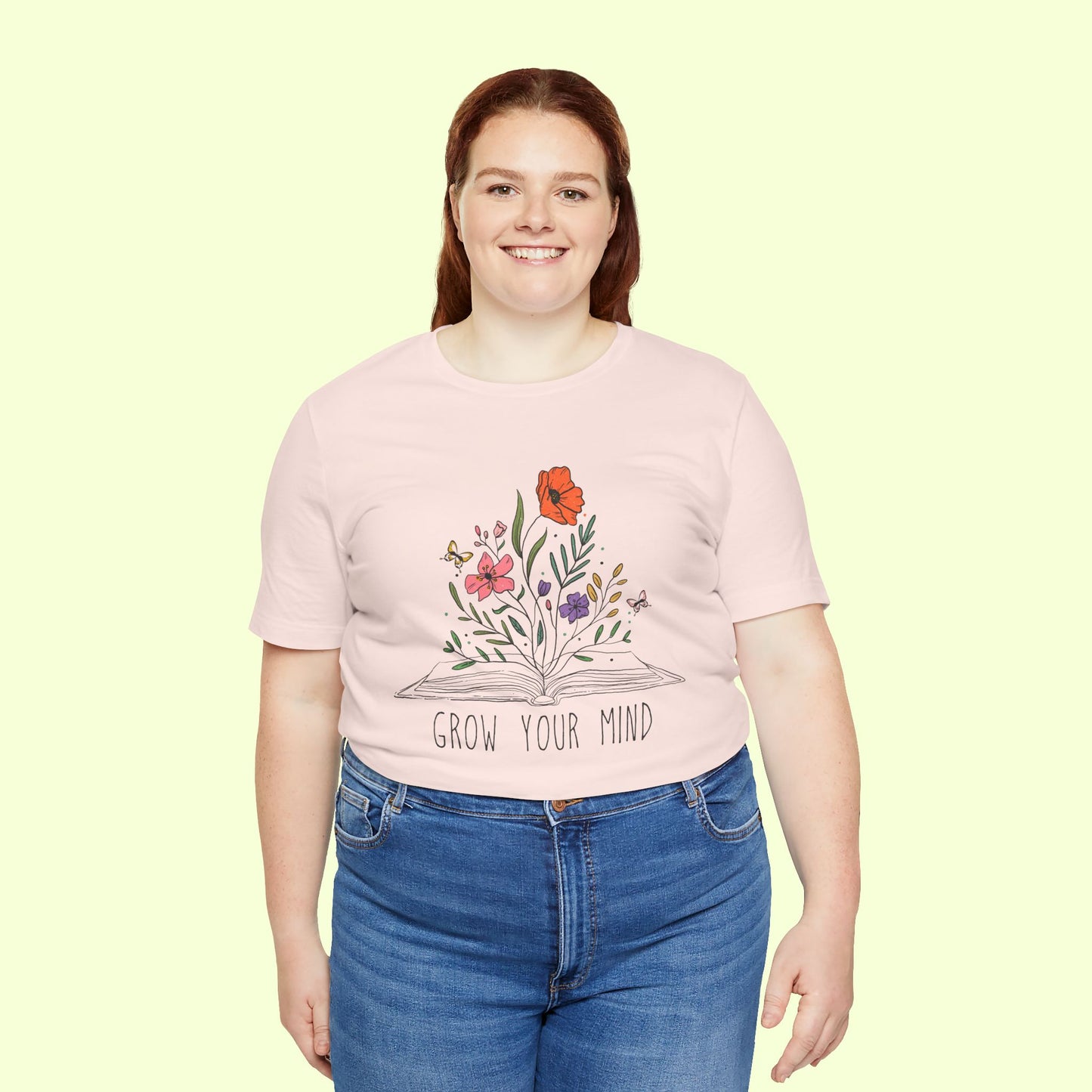 Grow Your Mind. T-Shirt for Women | Inspirational Faith Quote Tee