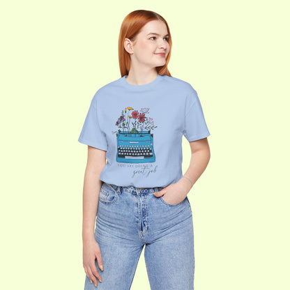 You Are Doing A Great a Great Job. T-Shirt for Women | Inspirational Faith Quote Tee