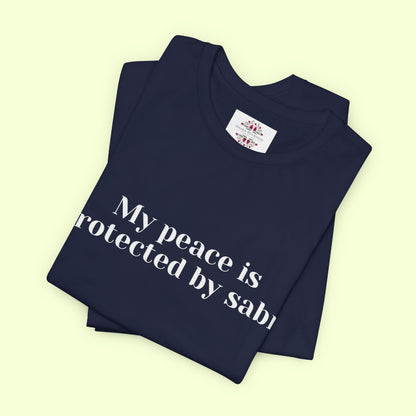 My peace is protected by sabr.T-Shirt for Women | Inspirational Faith Quote Tee