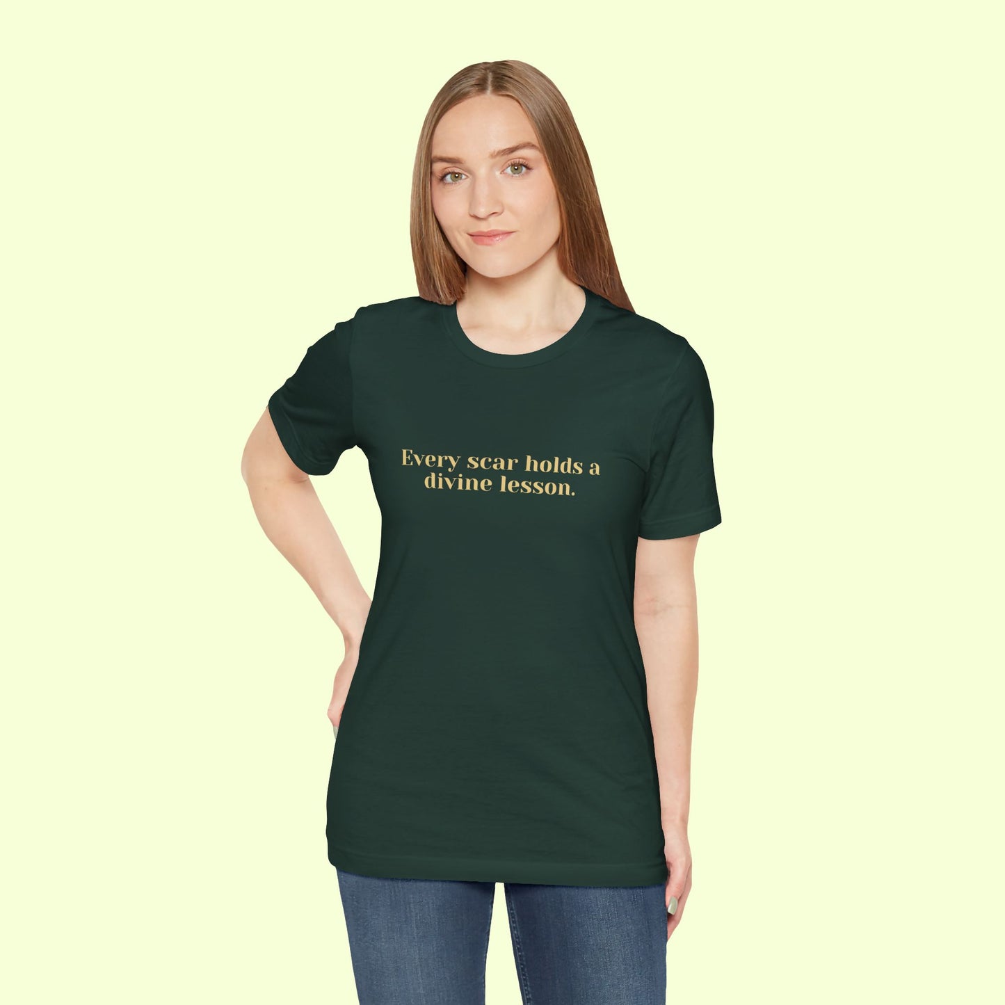 Every scar holds a divine lesson. T-Shirt for Women | Inspirational Faith Quote Tee