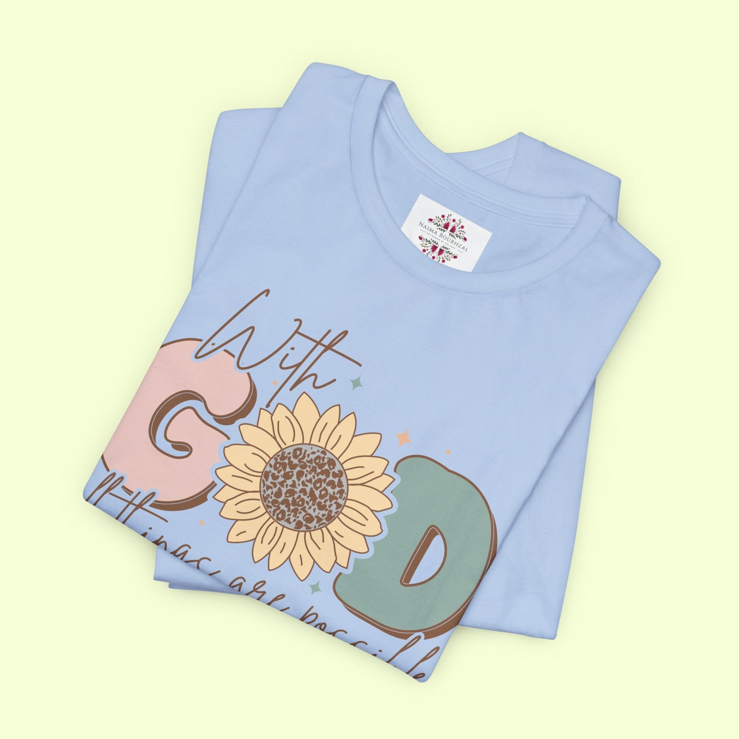 With God, All Things Are Possible.  T-Shirt for Women | Inspirational Faith Quote Tee