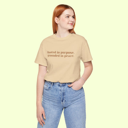 Rooted in purpose, grounded in peace.T-Shirt for Women | Inspirational Faith Quote Tee