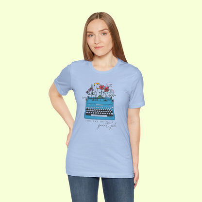 You Are Doing A Great a Great Job. T-Shirt for Women | Inspirational Faith Quote Tee