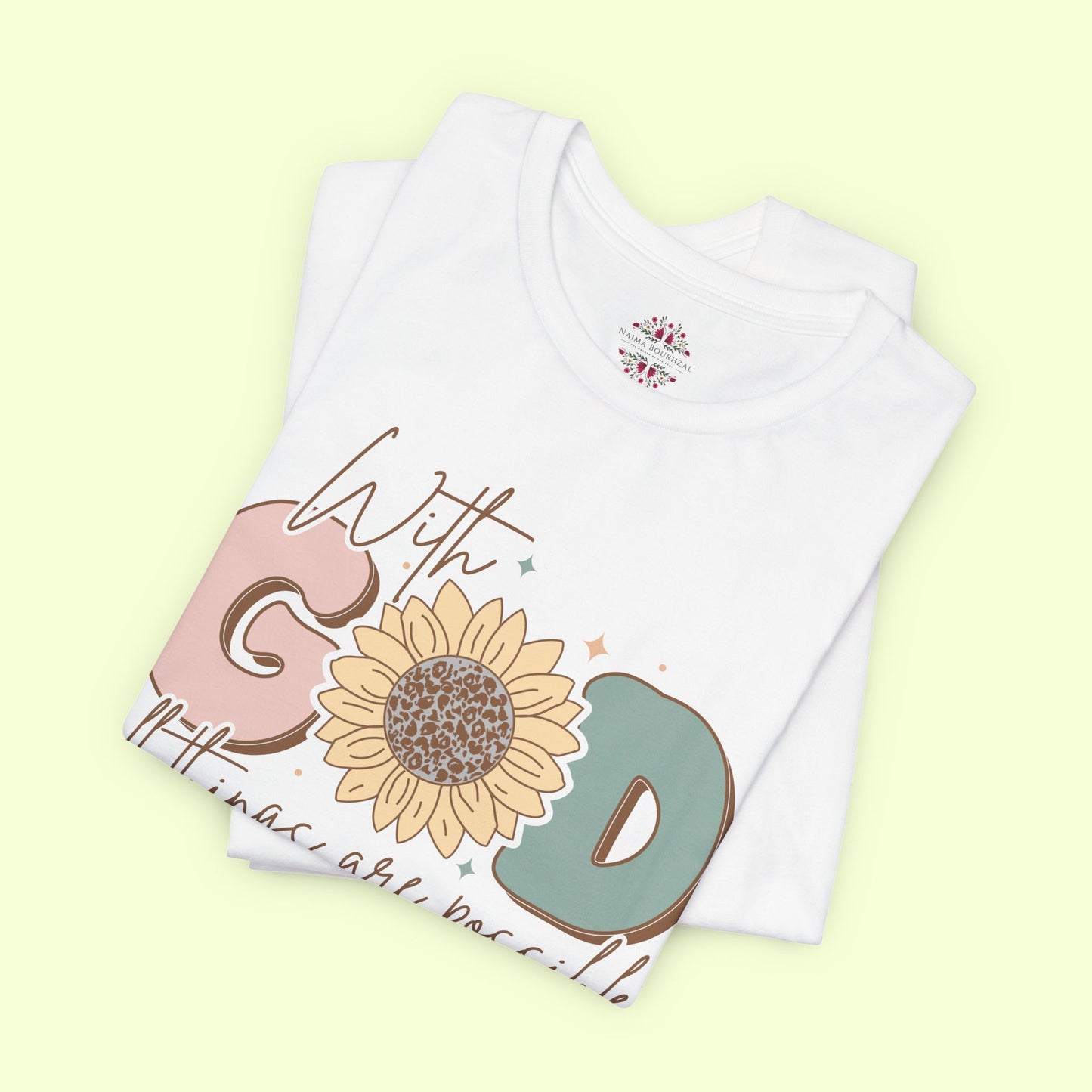 With God, All Things Are Possible.  T-Shirt for Women | Inspirational Faith Quote Tee