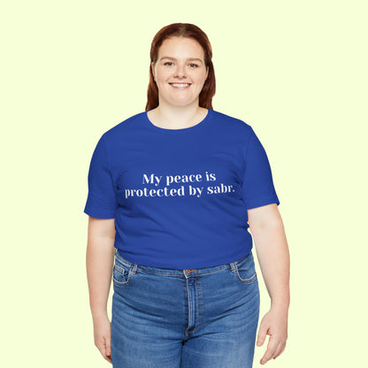 My peace is protected by sabr.T-Shirt for Women | Inspirational Faith Quote Tee