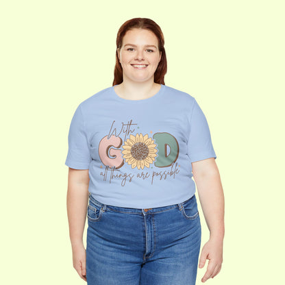 With God, All Things Are Possible.  T-Shirt for Women | Inspirational Faith Quote Tee