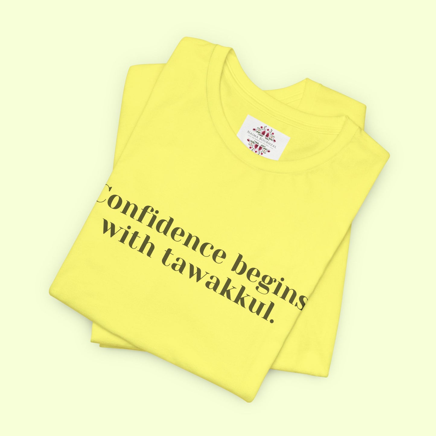 Confidence begins with tawakkul.T-Shirt for Women | Inspirational Faith Quote Tee