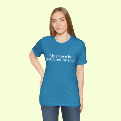 My peace is protected by sabr.T-Shirt for Women | Inspirational Faith Quote Tee