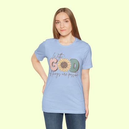 With God, All Things Are Possible.  T-Shirt for Women | Inspirational Faith Quote Tee