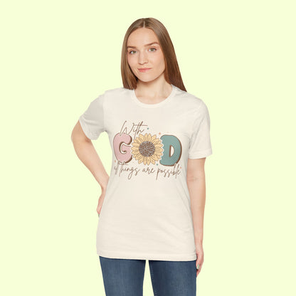 With God, All Things Are Possible.  T-Shirt for Women | Inspirational Faith Quote Tee