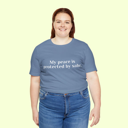 My peace is protected by sabr.T-Shirt for Women | Inspirational Faith Quote Tee