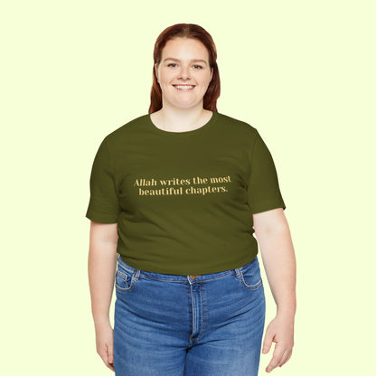 Allah writes the most beautiful chapters.T-Shirt for Women | Inspirational Faith Quote Tee