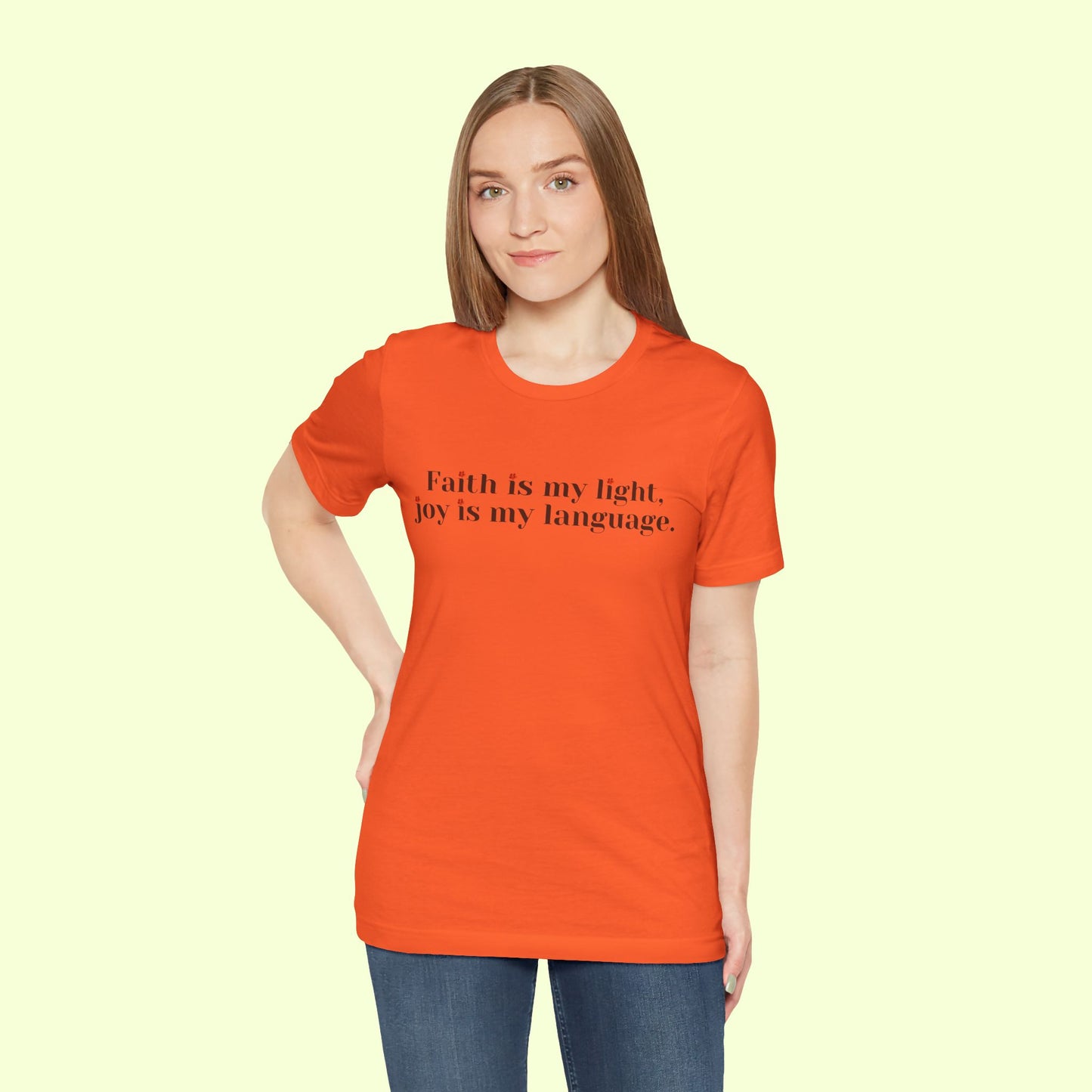 Faith is my light, joy is my language. T-Shirt for Women | Inspirational Faith Quote Tee