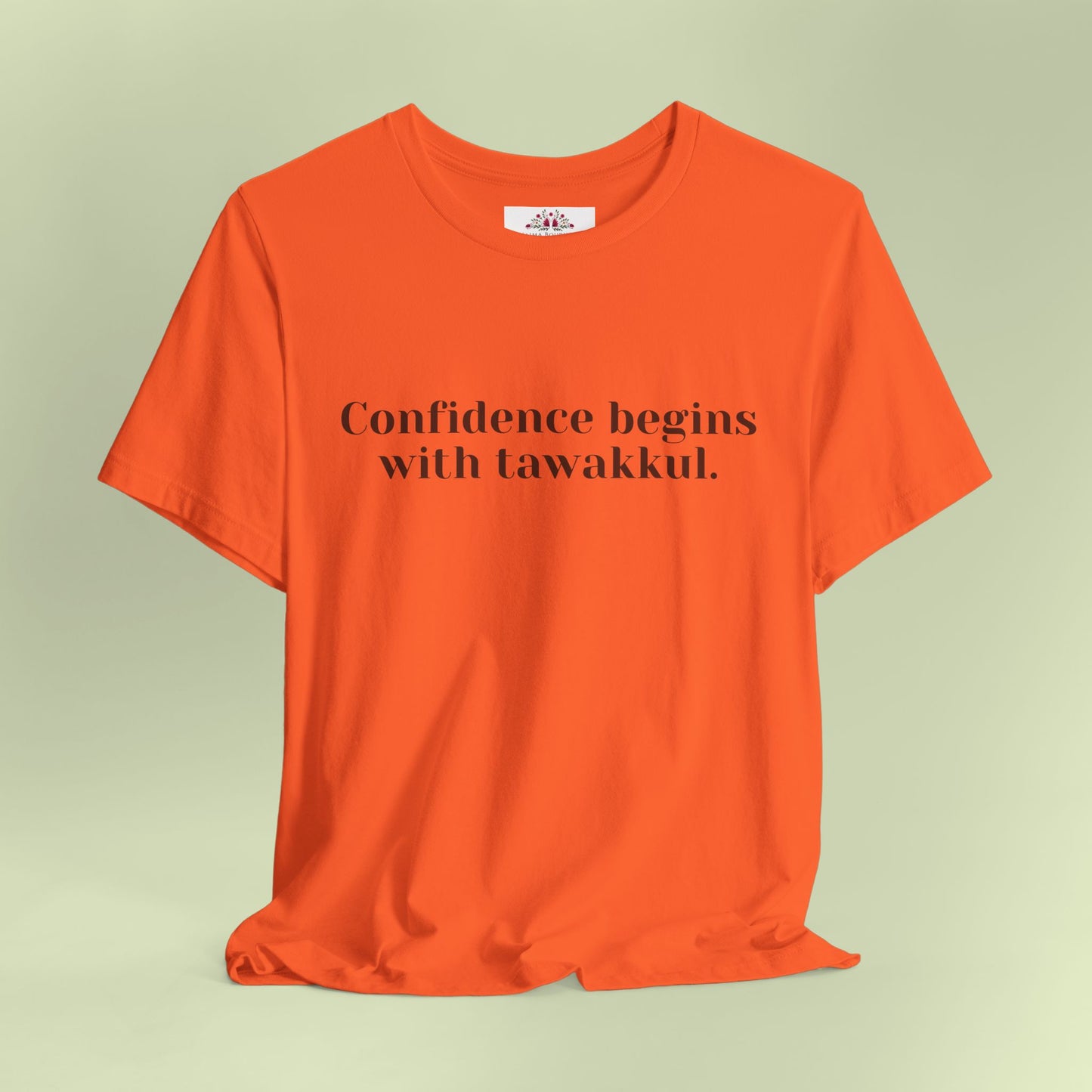 Confidence begins with tawakkul.T-Shirt for Women | Inspirational Faith Quote Tee