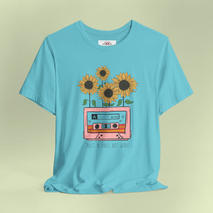 Trust In Vibes Not In Words. T-Shirt for Women | Inspirational Faith Quote Tee