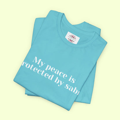My peace is protected by sabr.T-Shirt for Women | Inspirational Faith Quote Tee