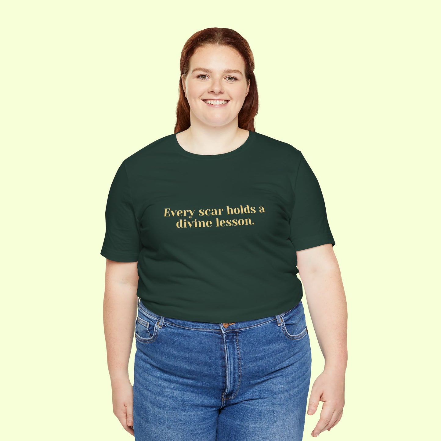 Every scar holds a divine lesson. T-Shirt for Women | Inspirational Faith Quote Tee