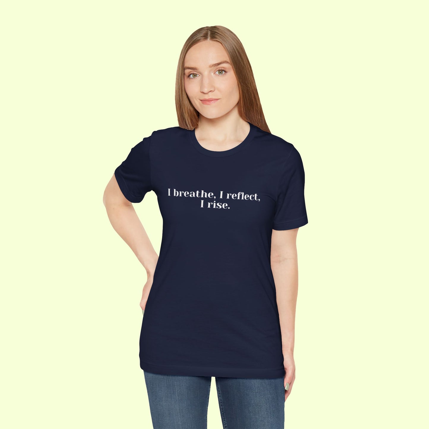 I breathe, I reflect, I rise.T-Shirt for Women | Inspirational Faith Quote Tee