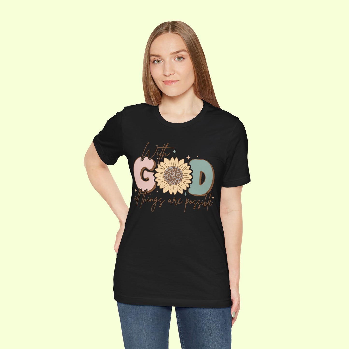 With God, All Things Are Possible.  T-Shirt for Women | Inspirational Faith Quote Tee