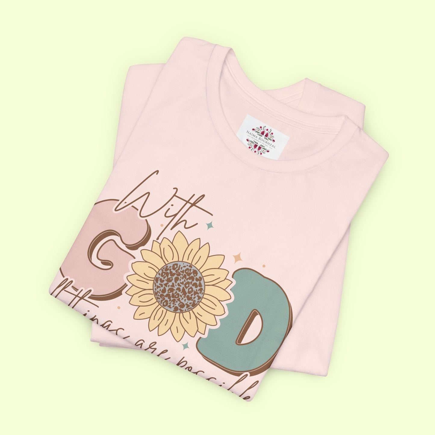 With God, All Things Are Possible.  T-Shirt for Women | Inspirational Faith Quote Tee