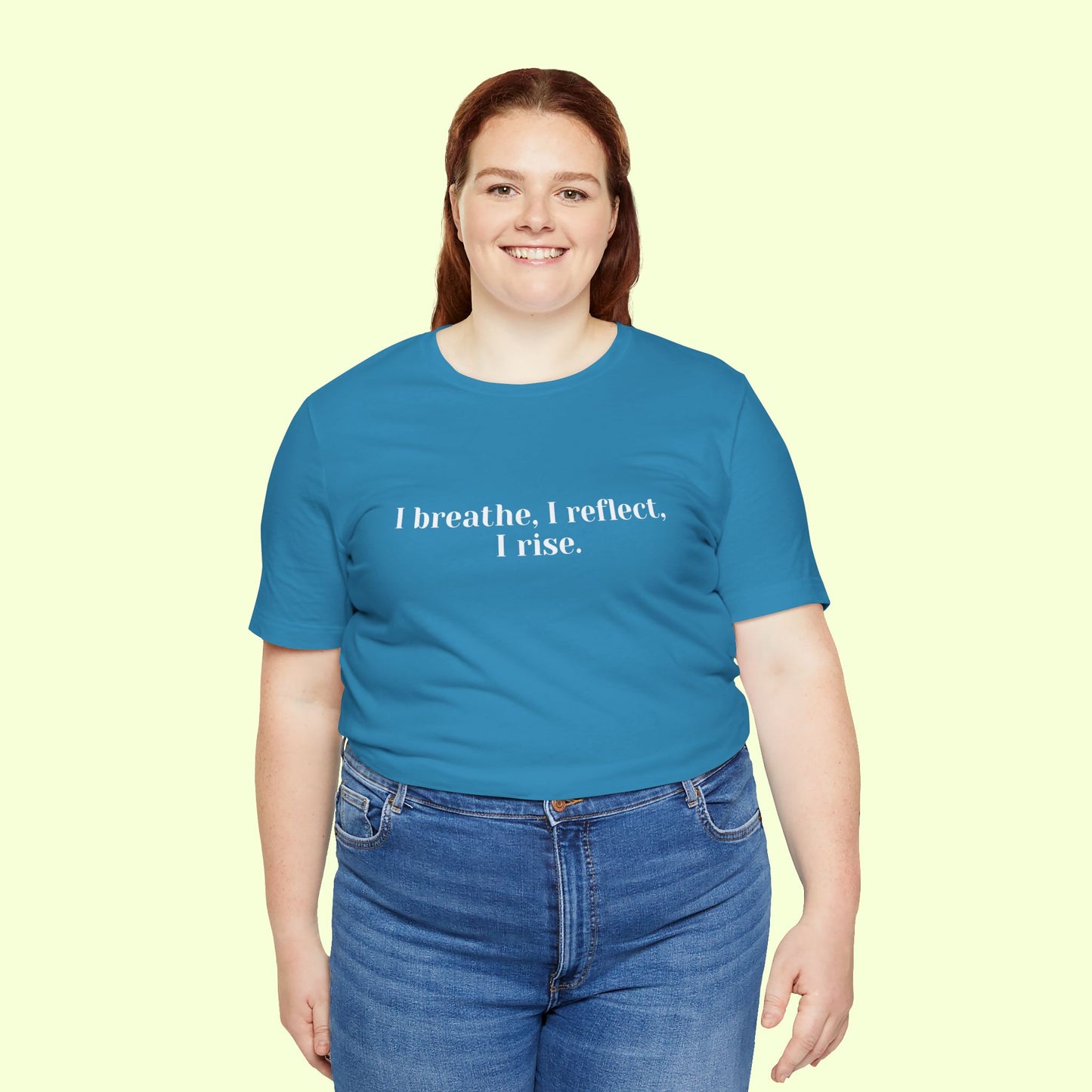 I breathe, I reflect, I rise.T-Shirt for Women | Inspirational Faith Quote Tee