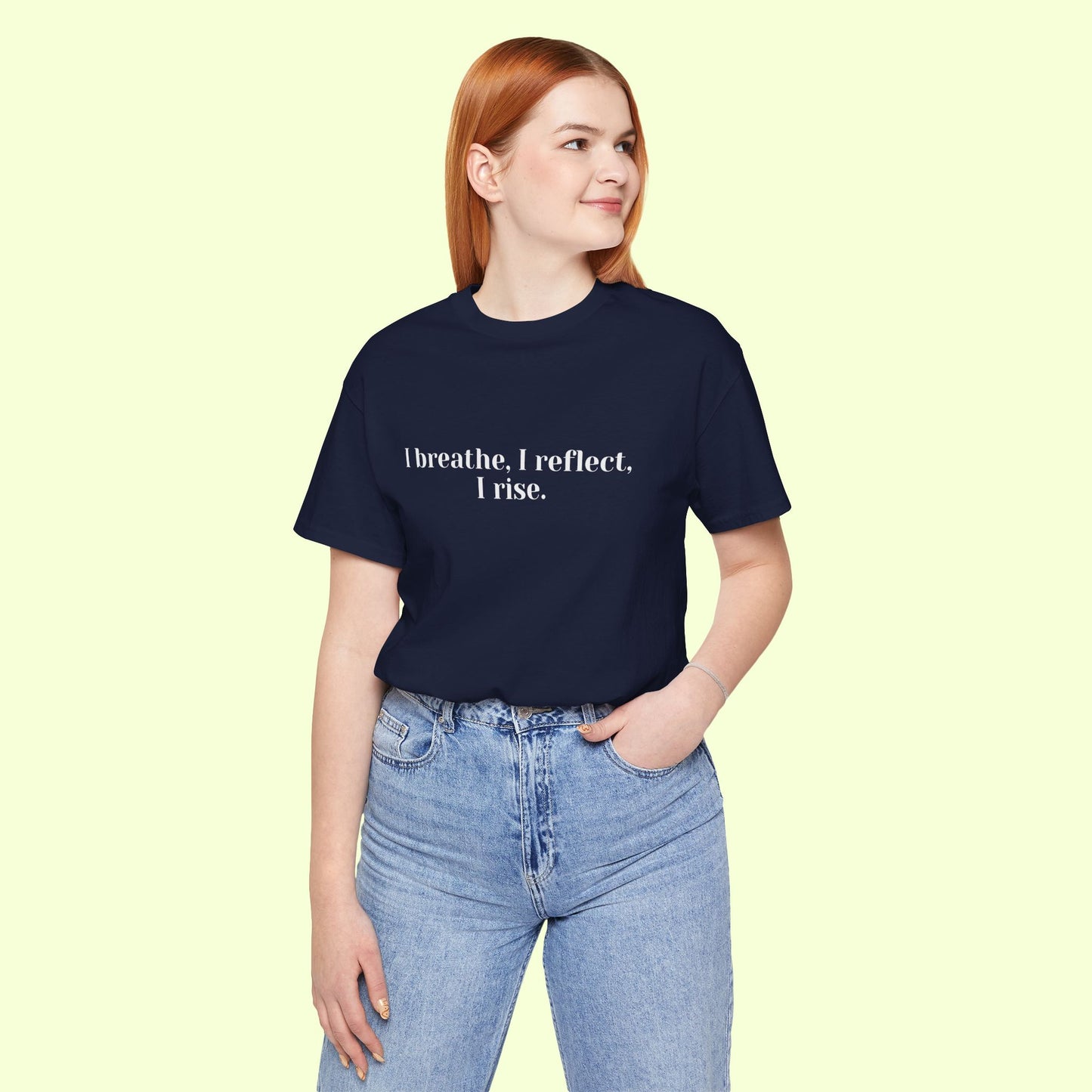 I breathe, I reflect, I rise.T-Shirt for Women | Inspirational Faith Quote Tee