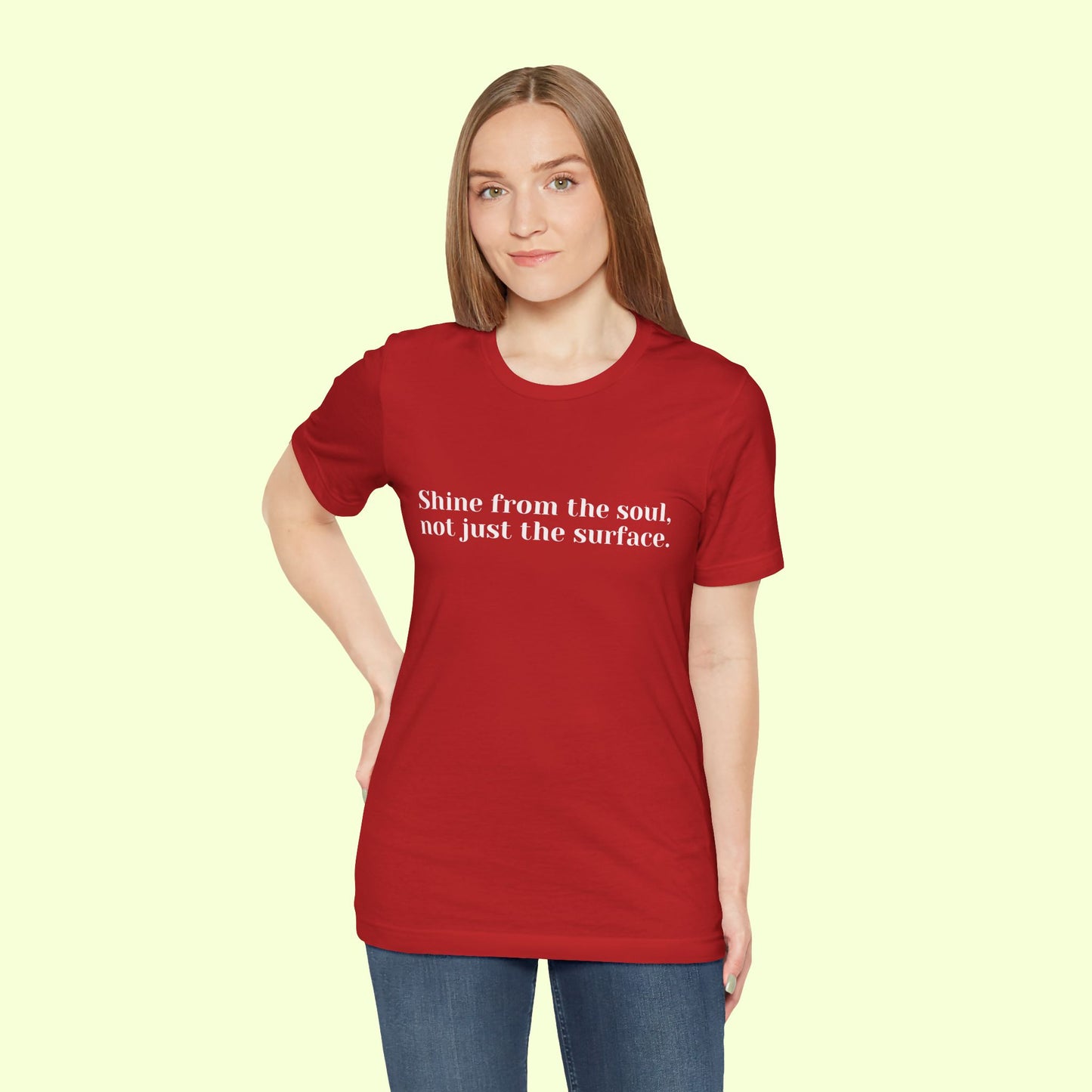 Shine from the Soul, Not Just the Surface –T-Shirt for Women | Inspirational Faith Quote Tee