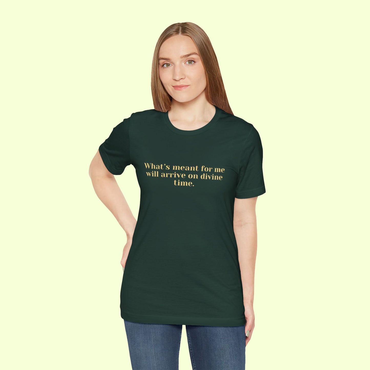 What’s meant for me will arrive on divine time. T-Shirt for Women | Inspirational Faith Quote Tee