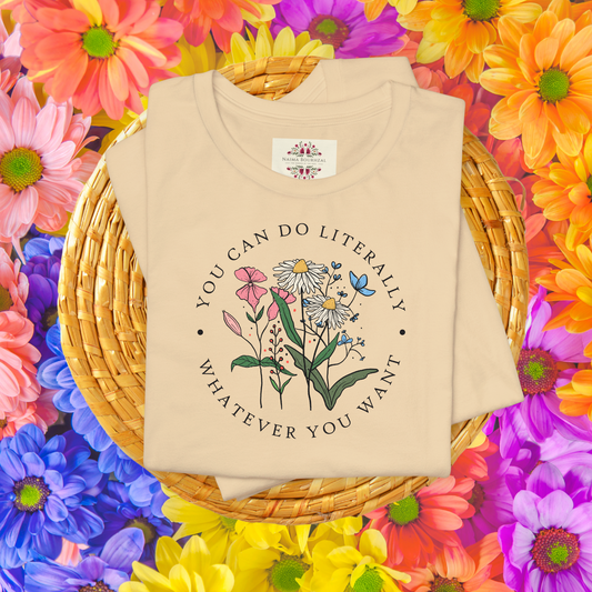 You Can Do Litteraly What Ever You Want| Front & Back DesignT-Shirt for Women  Inspirational Faith Quote Tee