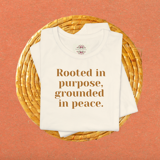 Rooted in purpose, grounded in peace.T-Shirt for Women | Inspirational Faith Quote Tee