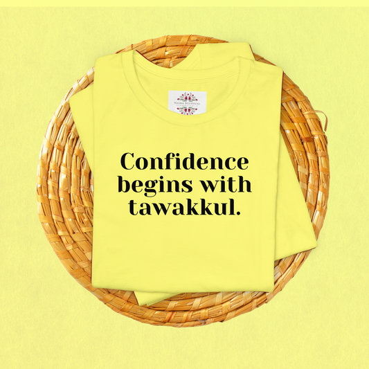Confidence begins with tawakkul.T-Shirt for Women | Inspirational Faith Quote Tee