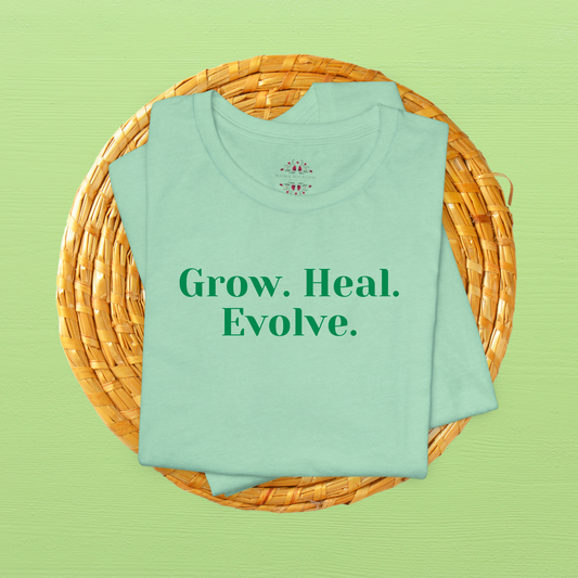 Grow. Heal. Evolve. T-Shirt for Women | Inspirational Faith Quote Tee