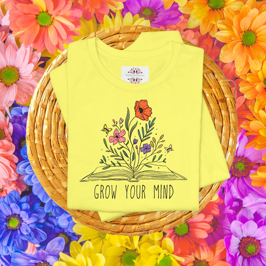 Grow Your Mind. T-Shirt for Women | Inspirational Faith Quote Tee