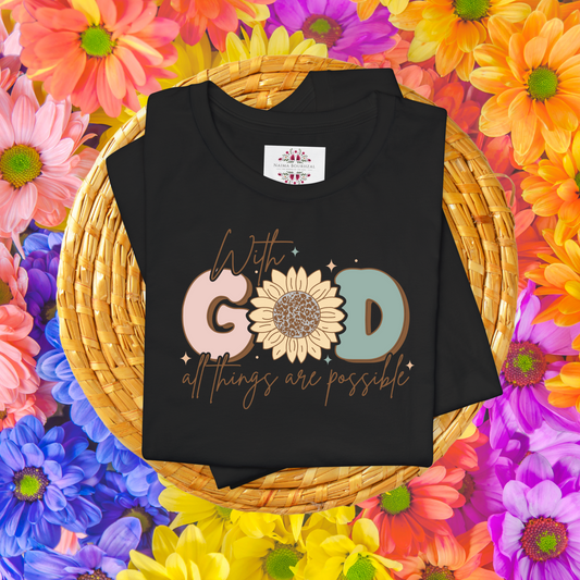 With God, All Things Are Possible.  T-Shirt for Women | Inspirational Faith Quote Tee